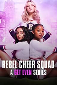 Rebel Cheer Squad - A Get Even Series (2022)