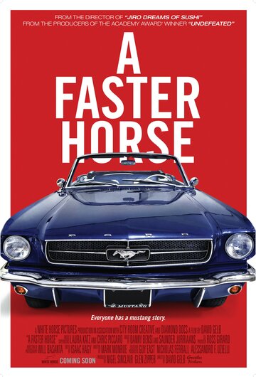 A Faster Horse (2015)