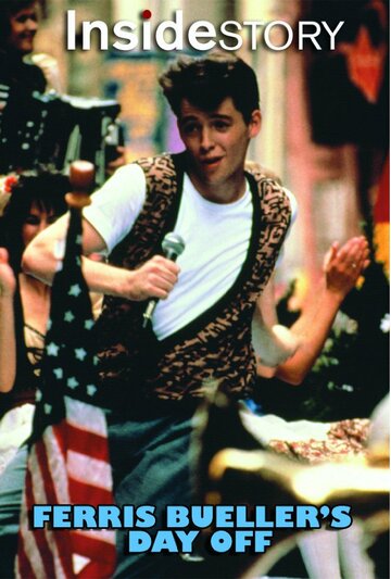 Inside Story: Ferris Bueller's Day Off (2011)