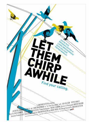 Let Them Chirp Awhile (2007)