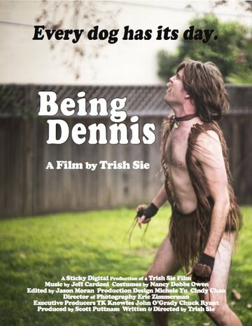 Being Dennis (2015)